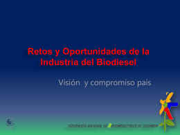 Retos y Oportunidades de la Industria del Biodiesel