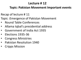 Lecture 12 Pakistan Movement – Historical events