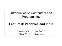 Introduction to Computers and Programming Lecture 3