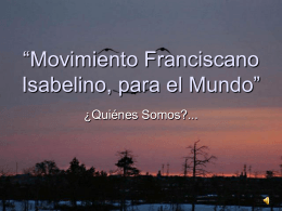 Movimiento Franciscano Isabelino, para el Mundo”