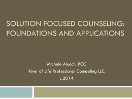Solution Focused CounSeling Building on What works