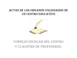 ORGANOS COLEGIADOS DE UN CENTRO EDUCATIVO.