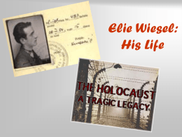Elie Wiesel’s Life and the Holocaust