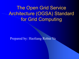 Focus Group Presentation: The OGSA Standard for Grid …