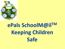 ePals SchoolM@ilTM Keeping Children Safe
