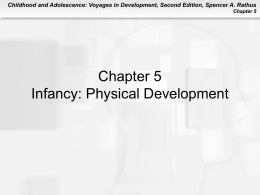 Infancy: Physical Development Truth or Fiction?