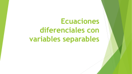 Ecuaciones diferenciales con variables separables