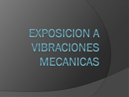 EXPOSICION A VIBRACIONES MECANICAS