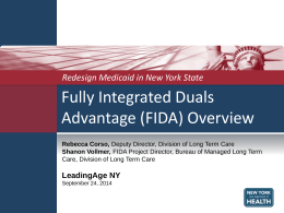 Fully Integrated Duals Advantage (FIDA