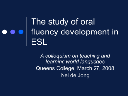 The study of oral fluency development in ESL