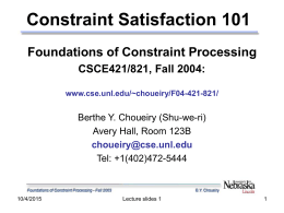 Foundations of Constraint Processing CSCE421/821, Fall …