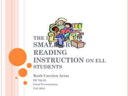 Small Group Reading Instruction: the benefits on ell …