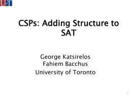 CSPs: Adding Structure to SAT
