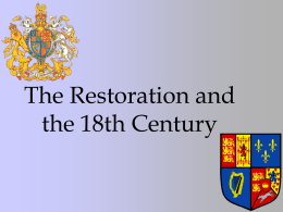 The Restoration and the 18th Centure