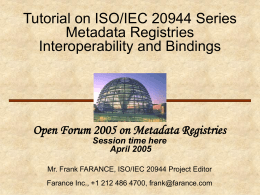 Tutorial on ISO/IEC 20944 Series -