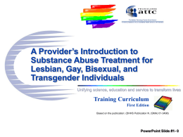 PowerPoint Slide # 3 How Many LGBT Clients re in Your