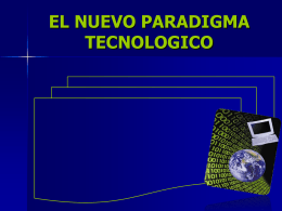 EL NUEVO PARADIGMA TECNOLOGICO