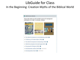 LibGuide for ClassIn the Beginning: Creation Myths of the