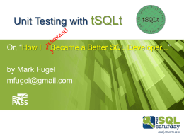 Unit Testing with tSQLt - Professional Association for SQL