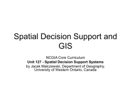 Spatial Decision Support and GIS