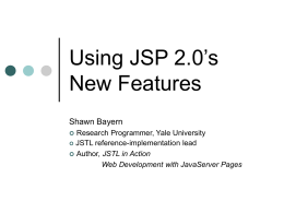 JSP 2.0 and JSTL: Principles and patterns