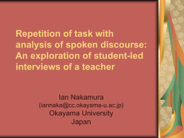 Repetition of task with analysis of spoken discourse: An