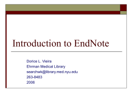 Introduction to EndNote 4.0 - NYU Health Sciences Library