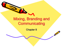 Mixing, Branding & Communicating
