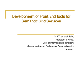 Development of Front End tools for Semantic Grid Services