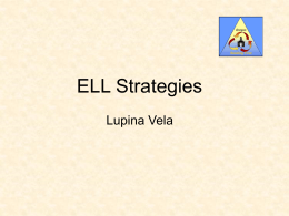 ELL Strategies Lupina Vela - Oregon Reading First Center