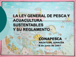 LA LEY GENERAL DE PESCA Y ACUACULTURA …