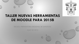 TALLER NUEVAS HERRAMIENTAS DE MOODLE PARA 2015B