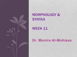 Morphology & Syntax week 8