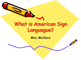What is American Sign Languague?