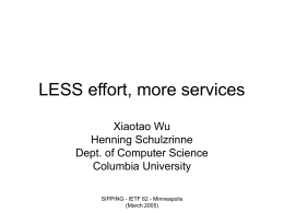 LESS efforts, more services