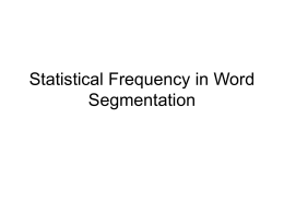 Statistical Frequency in Word Segmentation