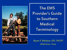 The EMS Provider’s Guide to Southern Medical …