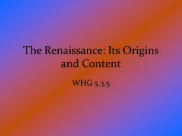 The Renaissance: Its Origins and Content