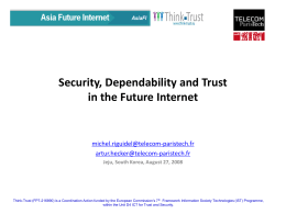 Security, Privacy, Dependability and Trust in the Future