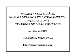 ALCA y ALC: Oportunidades y Riesgos Giovanni E. Reyes, …