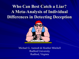 Who Can Best Catch a Liar? A Meta
