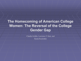 The Homecoming of American College Women: The …