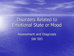 Disorders Related to Emotional State or Mood