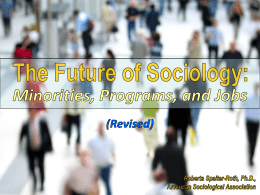 The Future of Sociology: Minorities, Programs, and