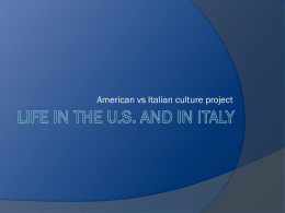 LIFE IN THE U.S. AND ITALY
