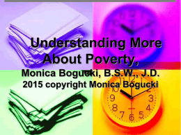 Understanding More About Poverty Monica Bogucki, …
