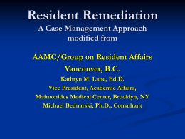 The Many Faces of Resident Remediation