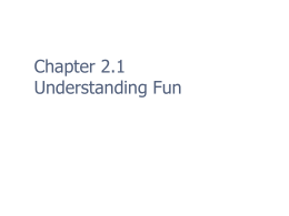 Chapter 2.1 Understanding Fun