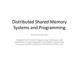 Distributed Shared Memory Systems and Programming  …