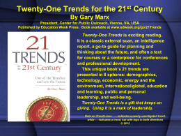 Twenty-One Trends for the 21st Century By Gary Marx